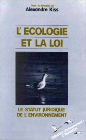 kiss-alexandre-l-ecologie-et-la-loi-le-statutiuridique-de-l-environnement_0