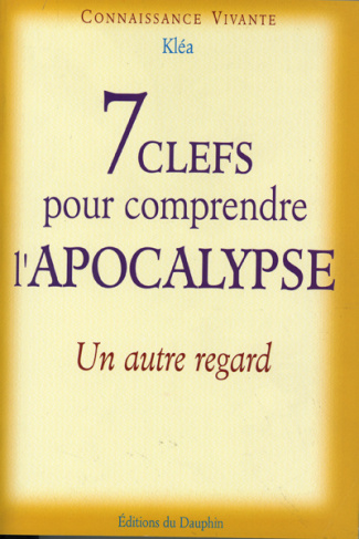 klea-7-clefs-pour-comprendre-l-apocalypse-un-autre-regard_0