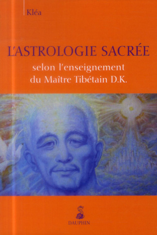 klea-l-astrologie-sacree-selon-l-enseignement-du-maitre-tibetain-d-k_0