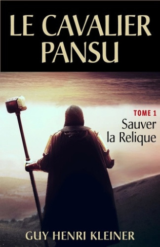 kleiner-guy-henri-le-cavalier-pansu-tome-1-sauver-la-relique_0