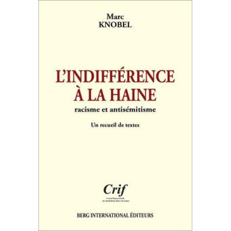 knobel-marc-l-indifference-a-la-haine-racisme-et-antisemitisme_0