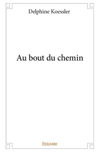 koessler-delphine-au-bout-du-chemin_0