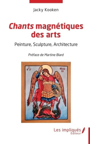 kooken-biard-chants-magnetiques-des-arts-peinture-sculpture-architecture_0