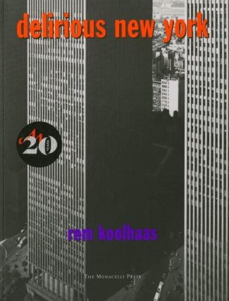koolhaas-rem-delirious-new-york-a-retroactive-manifesto-for-manhattan_0