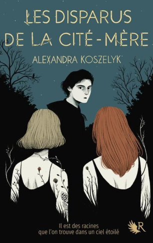 koszelyk-alexandra-les-disparus-de-la-cite-mere-tome-2_0