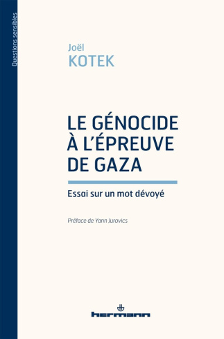 kotek-joel-le-genocide-a-l-epreuve-de-gaza-essai-sur-un-mot-devoye_0