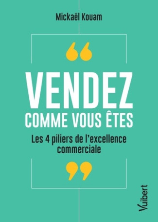 kouam-mickael-vendez-comme-vous-etes-les-4-piliers-de-l-excellence-commerciale_0