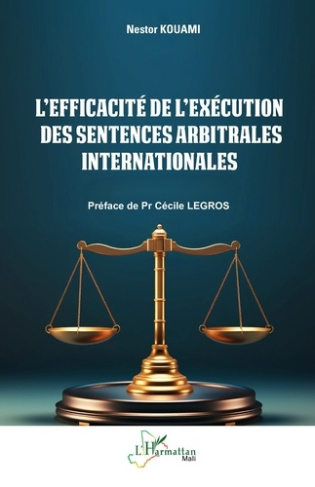kouami-nestor-legros-cecile-l-efficacite-de-l-execution-des-sentences-arbitrales-internationales_0