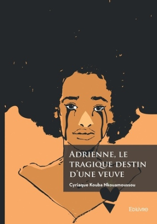 kouba-nkouamoussou-cyriaque-adrienne-le-tragique-destin-d-une-veuve_0