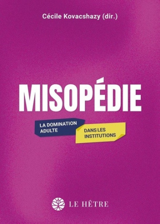kovacshazy-cecile-misopedie-la-domination-adulte-dans-les-institutions_0