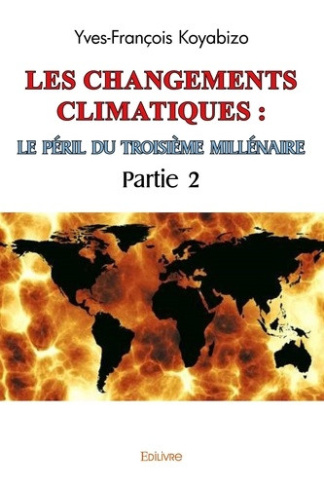 koyabizo-yves-francois-les-changements-climatiques-le-peril-du-troisieme-millenaire-tome-2_0