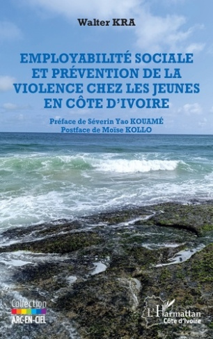 kra-walter-kouame-severin-yao-kollo-moise-employabilite-sociale-et-prevention-de-la-violence-chez-les-jeunes-en-cote-d-ivoire_0