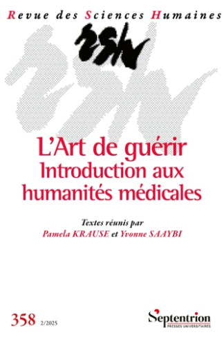krause-pamela-saaybi-yvonne-revue-des-sciences-humaines-n-358-avril-juin-2025-l-art-de-guerir-introduction-aux-humanites-me_0