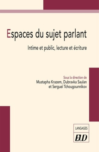 krazem-mustapha-espaces-du-sujet-parlant-intime-et-public-lecture-et-ecriture_0