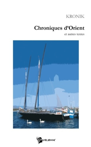 kronik-chroniques-d-orient-et-autres-textes_0