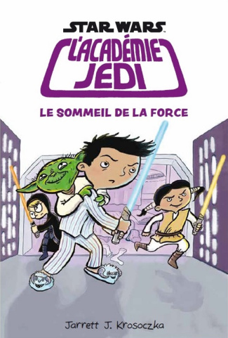 krosoczka-jarrett-3b-allard-isabelle-star-wars-l-academie-jedi-tome-5-le-sommeil-de-la-force_0