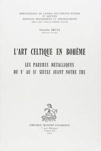 kruta-venceslas-l-art-celtique-en-boheme-les-parures-metalliques-du-ve-au-iie-siecle-avant-notre-ere_0