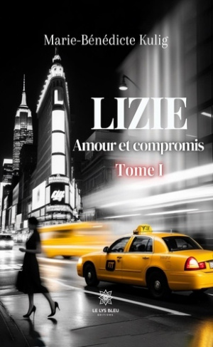 kulig-marie-benedicte-amour-et-compromis-tome-1-lizie_0