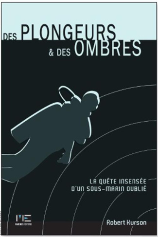 kurson-robert-des-plongeurs-et-des-hommes-la-quete-insensee-d-un-sous-marin-oublie_0