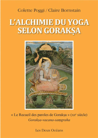 l-alchimie-du-yoga-selon-goraksa-le-recueil-des-paroles-de-goraksa-xiie-siecle_0