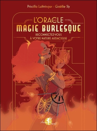 l-oracle-de-la-magie-burlesque-reconnectez-vous-a-votre-nature-audacieuse-coffret_0