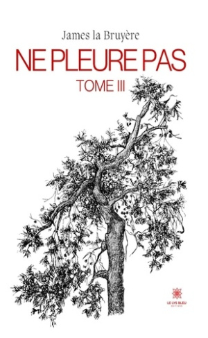la-bruyere-james-ne-pleure-pas-tome-iii_0