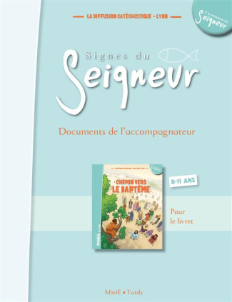 la-diffusion-catechi-signes-du-seigneur-document-de-l-accompagnateur_0