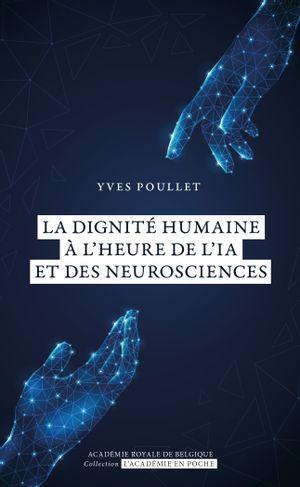 la-dignite-humaine-a-l-heure-de-l-ia-et-des-neurosciences_0