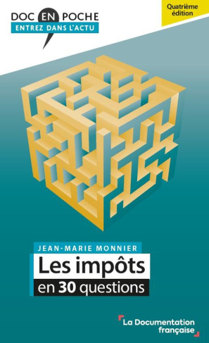 la-documentation-francaise-monnier-jean-marie-les-impots-en-30-questions_0