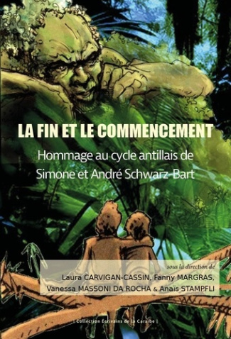 la-fin-et-le-commencement-hommage-au-cycle-antillais-de-simone-et-andre-schwarz-bart_0