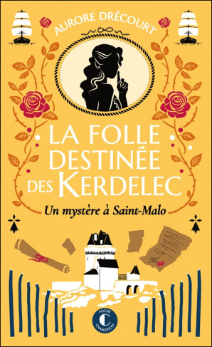 la-folle-destinee-des-kerdelec-02-un-mystere-a-saint-malo_0