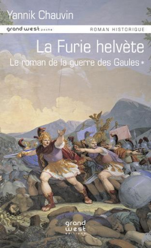 la-furie-helvete-roman-de-la-guerre-des-gaules-t1_0