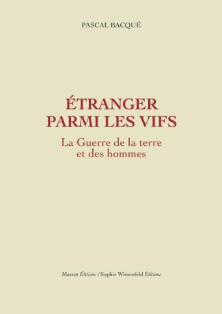 la-guerre-de-la-terre-et-des-hommes-tome-2-etranger-parmi-les-vifs_0