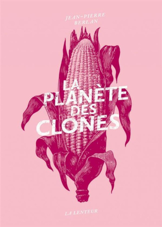 la-planete-des-clones-les-agronomes-contre-l-agriculture-paysanne_0
