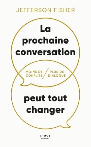la-prochaine-conversation-peut-tout-changer-moins-de-conflits-plus-de-dialogue_0