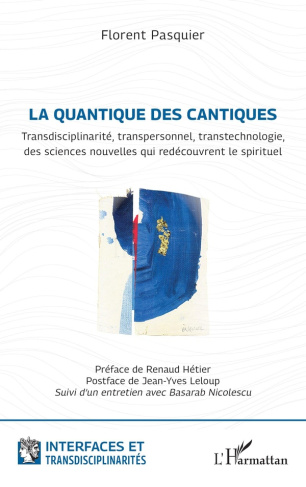 la-quantique-des-cantiques-transdisciplinarite-transpersonnel-transtechnologie-des-sciences-nouv_0