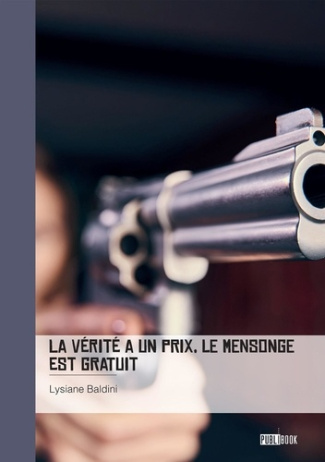 la-verite-a-un-prix-le-mensonge-est-gratuit_0