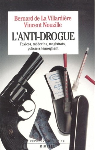 la-villardiere-bernard-de-3b-nouzille-vincent-l-anti-drogue_0