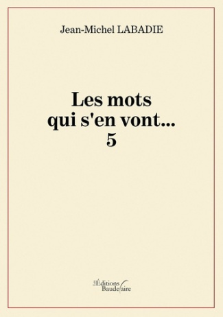 labadie-jean-michel-les-mots-qui-s-en-vont-5_0