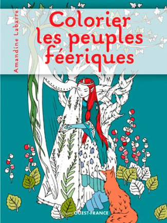 labarre-amandine-colorier-les-peuples-feeriques-sidhes-sirenes-lutins-gobelins-fees-faunes-dryades_0