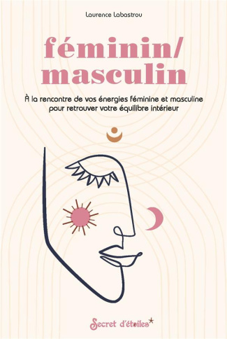labastrou-laurence-feminin-masculin-a-la-rencontre-de-vos-energies-feminine-et-masculine-pour-retrouver-votre-equili_0