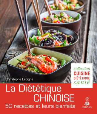 labigne-christophe-la-dietetique-chinoise-l-alimentation-energetique-selon-la-m-t-c-50-recettes-et-leurs-bienfaits-4_0