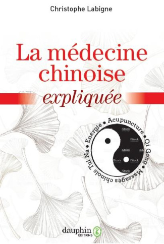 labigne-christophe-la-medecine-chinoise-pour-tous-tout-ce-qu-il-faut-savoir_0