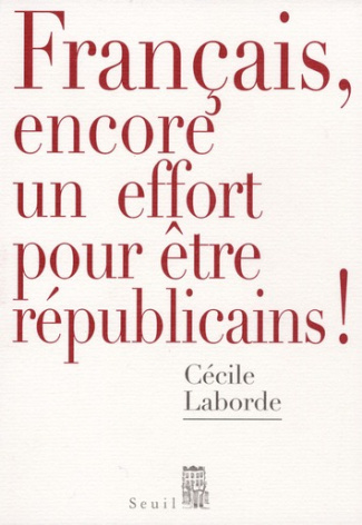 laborde-cecile-francais-encore-un-effort-pour-etre-republicains_0
