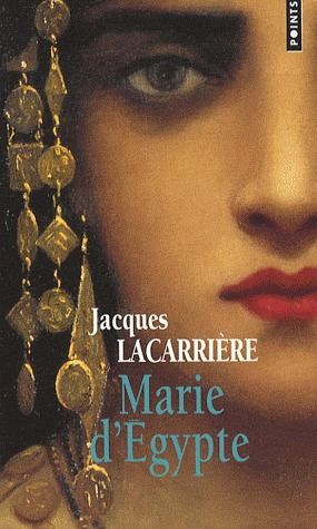 lacarriere-jacques-marie-d-egypte-ou-le-desir-brule_0