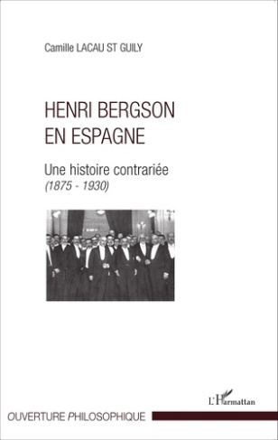 lacau-st-guily-camille-henri-bergson-en-espagne-une-histoire-contrariee-1875-1930_0