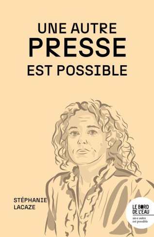 lacaze-sophie-une-autre-presse-est-possible_0