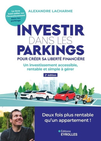 lacharme-alexandre-investir-dans-les-parkings-pour-creer-sa-liberte-financiere-un-investissement-accessible-rentable_0