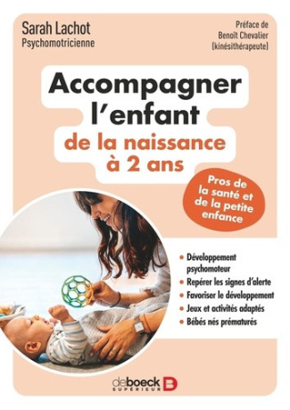 lachot-sarah-le-guide-de-la-petite-enfance-accompagner-l-enfant-de-la-naissance-a-3-ans_0