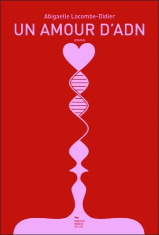 lacombe-didier-abigaelle-un-amour-d-adn_0